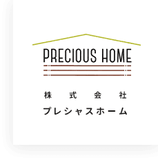 PRECIOUS HOME 株式会社プレシャスホーム